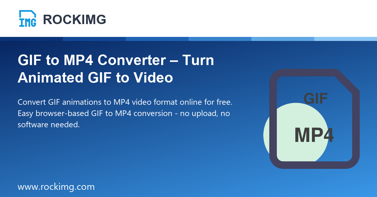 GIF to MP4 Converter – Turn Animated GIF to Video | ROCKIMG