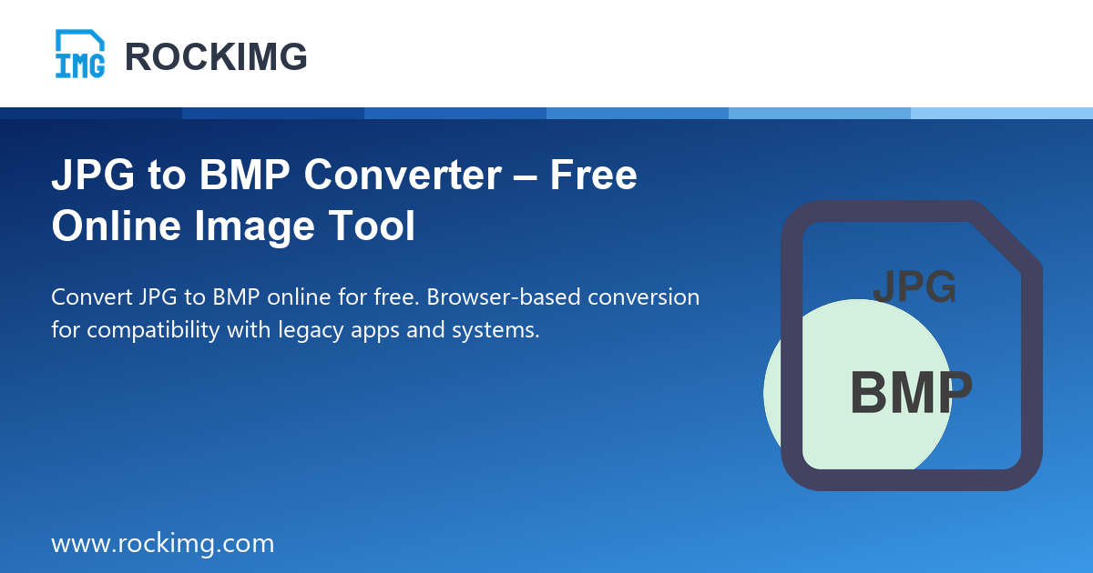 Convert Bmp JPG to BMP Converter – Free Online Image Tool | ROCKIMG