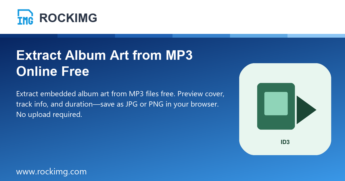 Extract Album Art from MP3 Online Free | ROCKIMG