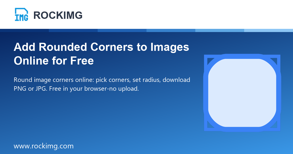 Add Rounded Corners to Images Online for Free | ROCKIMG
